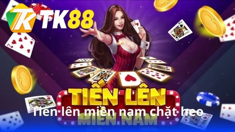tien-len-mien-nam-chat-heo